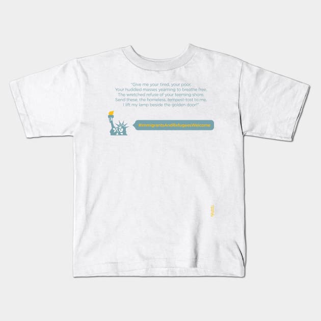 🗽 #ImmigrantsAndRefugeesWelcome Kids T-Shirt by LoveAndResistance